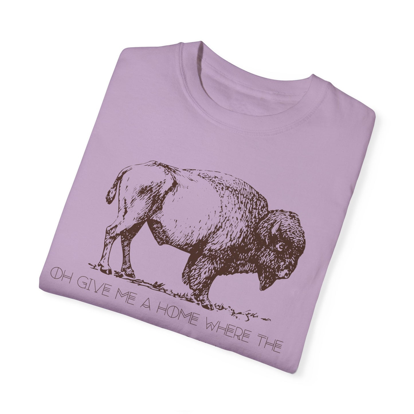 The "Oh Give Me a Home Where the Buffalo Roam" Tee 4 Colors Available