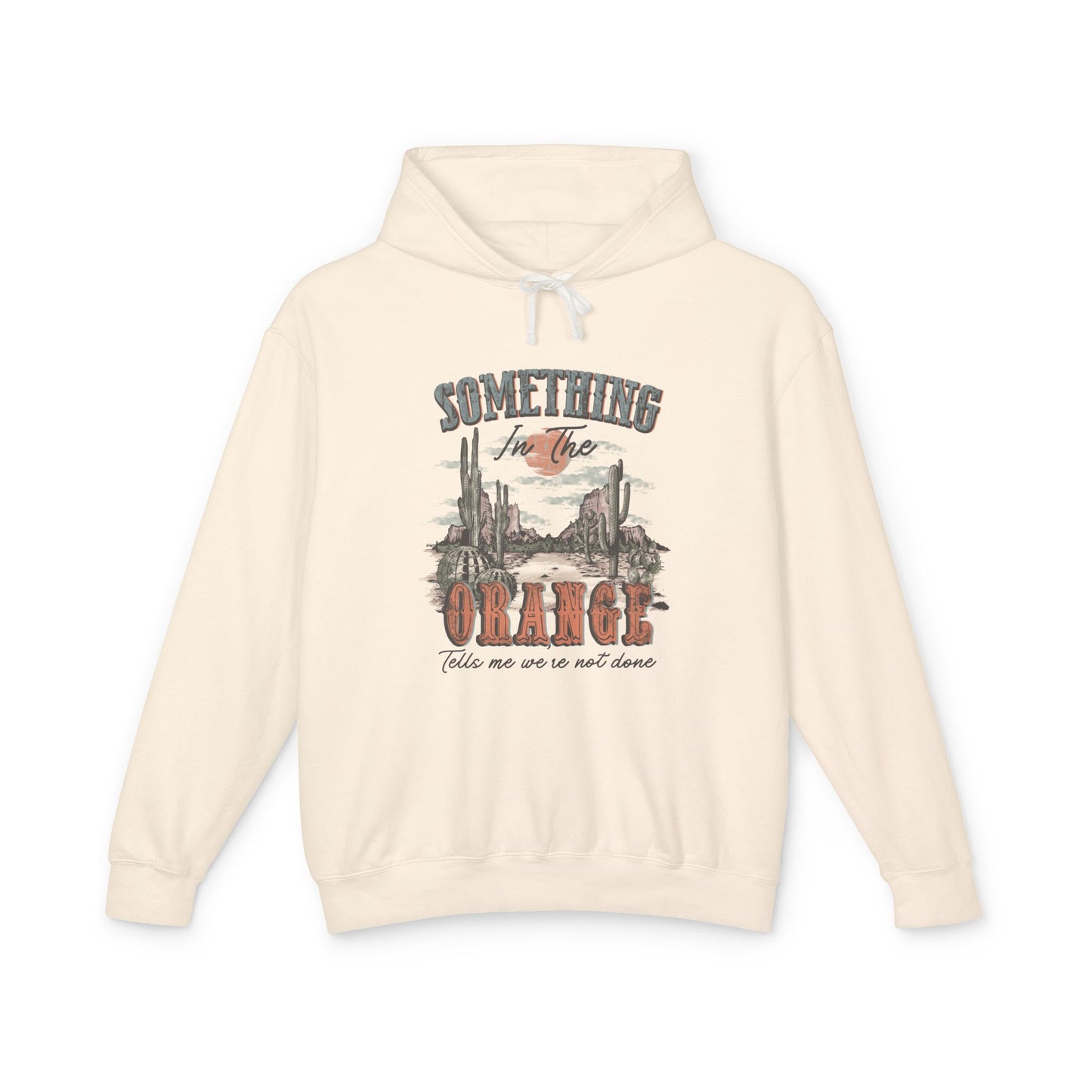Zach Bryan - Lightweight Hooded Sweatshirt - 'Something in the Orange' Desert Vibes Trendy Vintage Feels