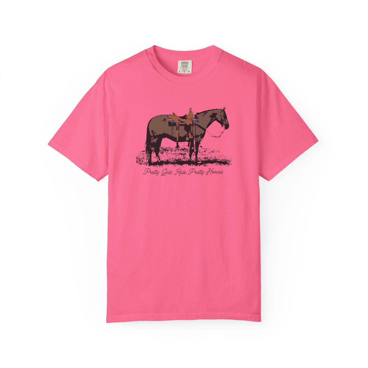 Pretty Girls Ride Pretty Horses Western Cowgirl Vibes Garment-Dyed T-Shirt - Barrel Racers, Horse Lovers, Equestrians, Farm, Trail Ride