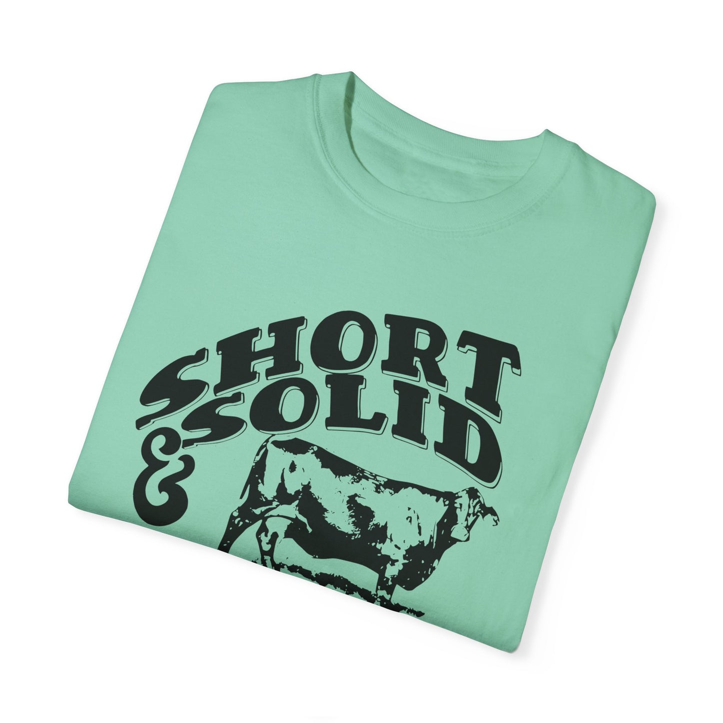 Nothing Like a Good Short and Solid!! Worth the money. Women's Tee Great for Summer Time or Heading to the Rodeo Western Vibes