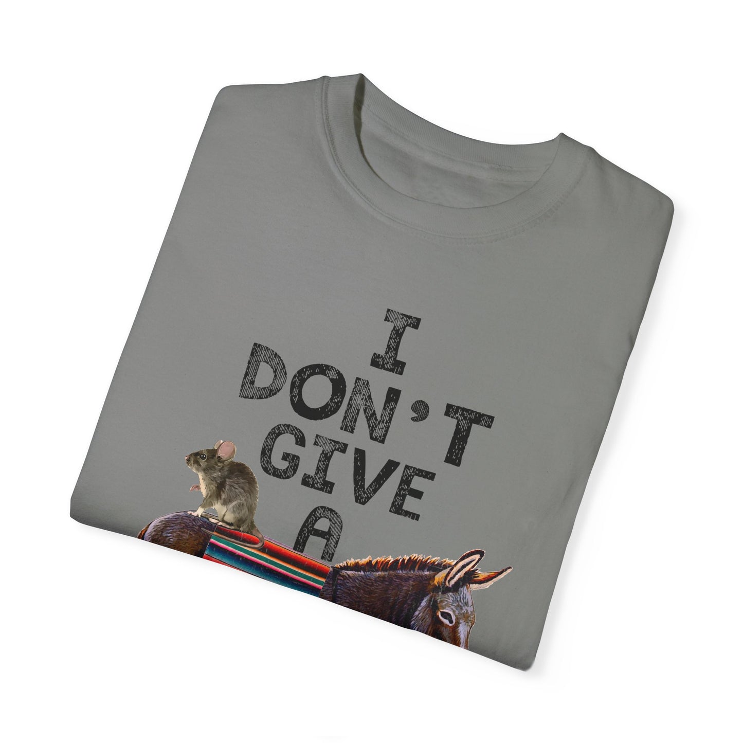 I Don't Give A Rats Ass!!! Funny Unisex tshirt
