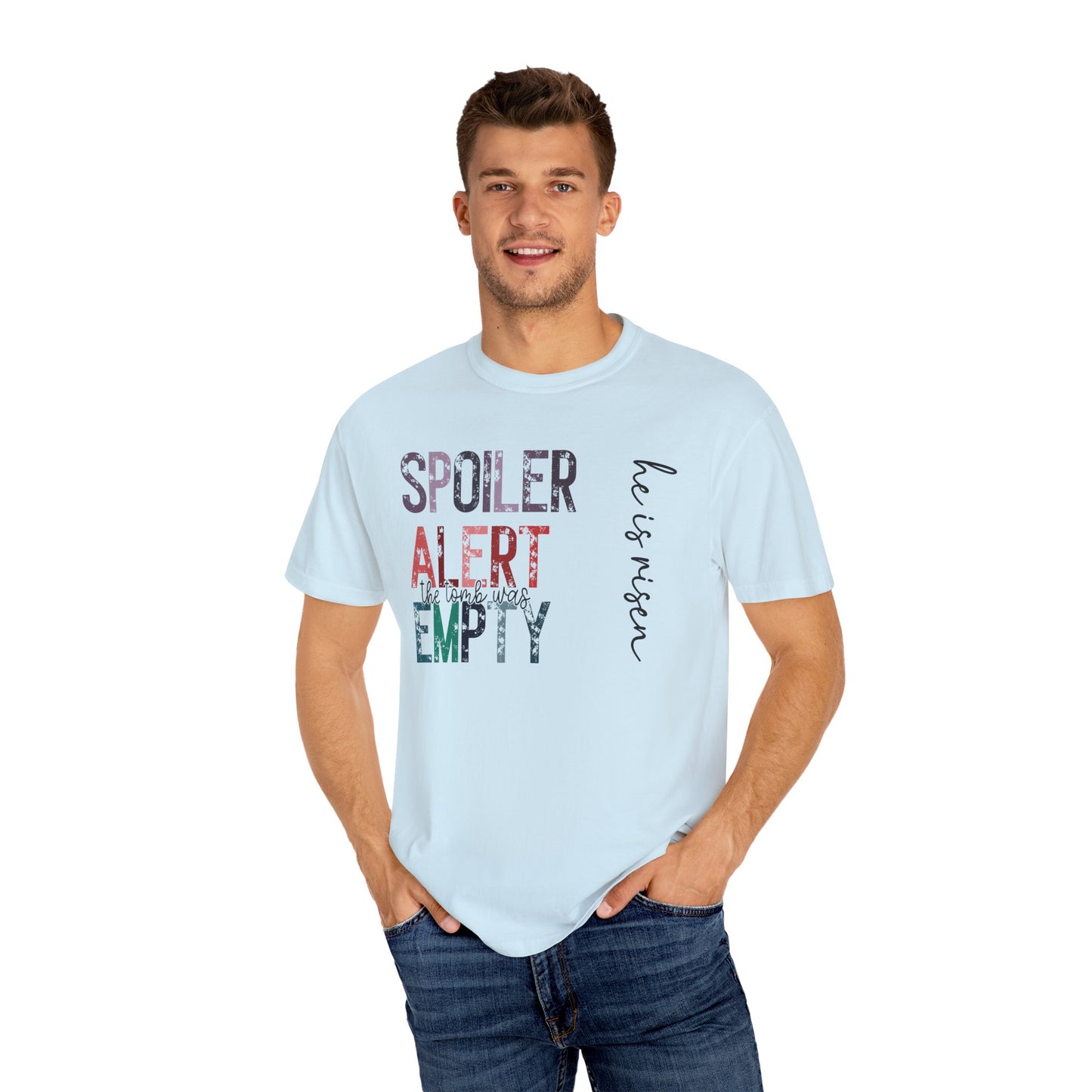 Spoiler Alert: The Tomb Was Empty - Unisex Tee Just In Time For Easter