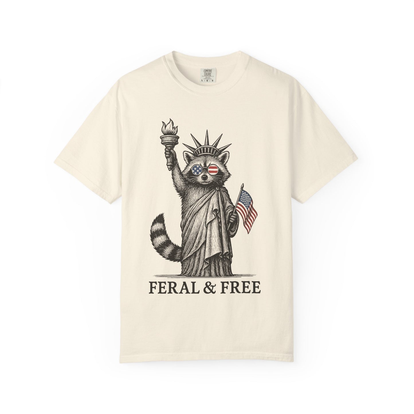 Feral & Free Unisex T-Shirt - Feral Raccoon Design, 4th of July Feral Tee, 4th of July Tshirt, Independence Day, Statue of Liberty Tshirt, Red White and Blue, Fireworks