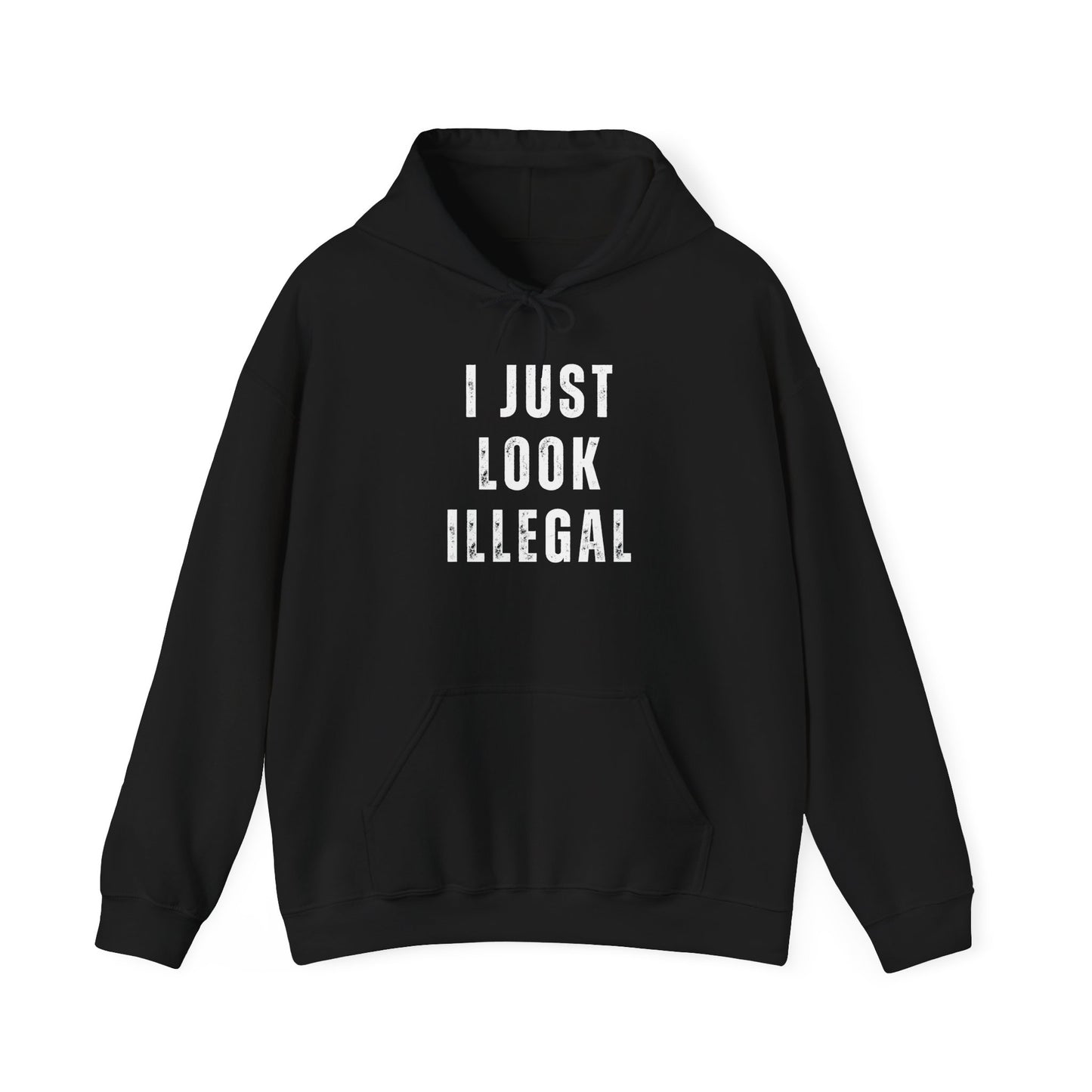 I Just Look Illegal Unisex Heavy Blend™ Hooded Sweatshirt - 1# Best Seller
