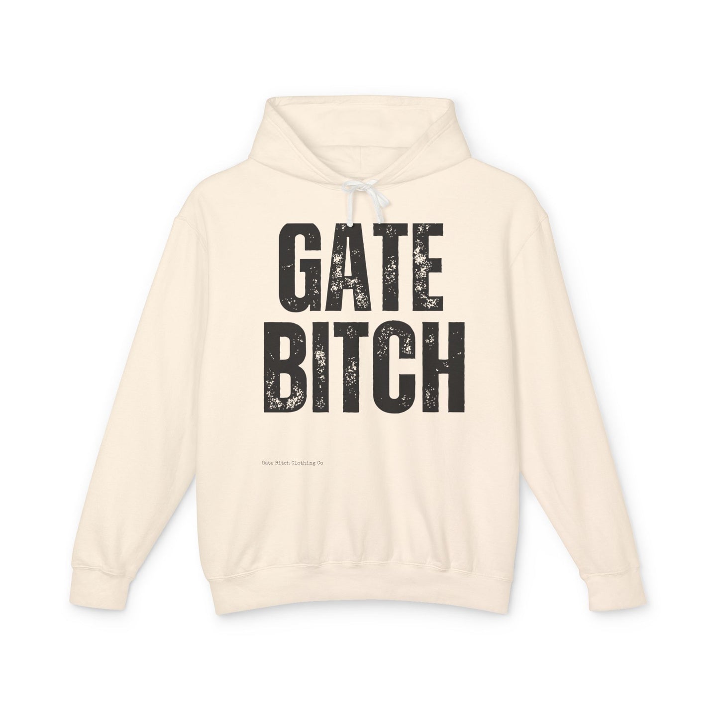 Lightweight Hooded Sweatshirt - Comfortable Lightweight Gate Bitch Hoodie Rodeo Ranch