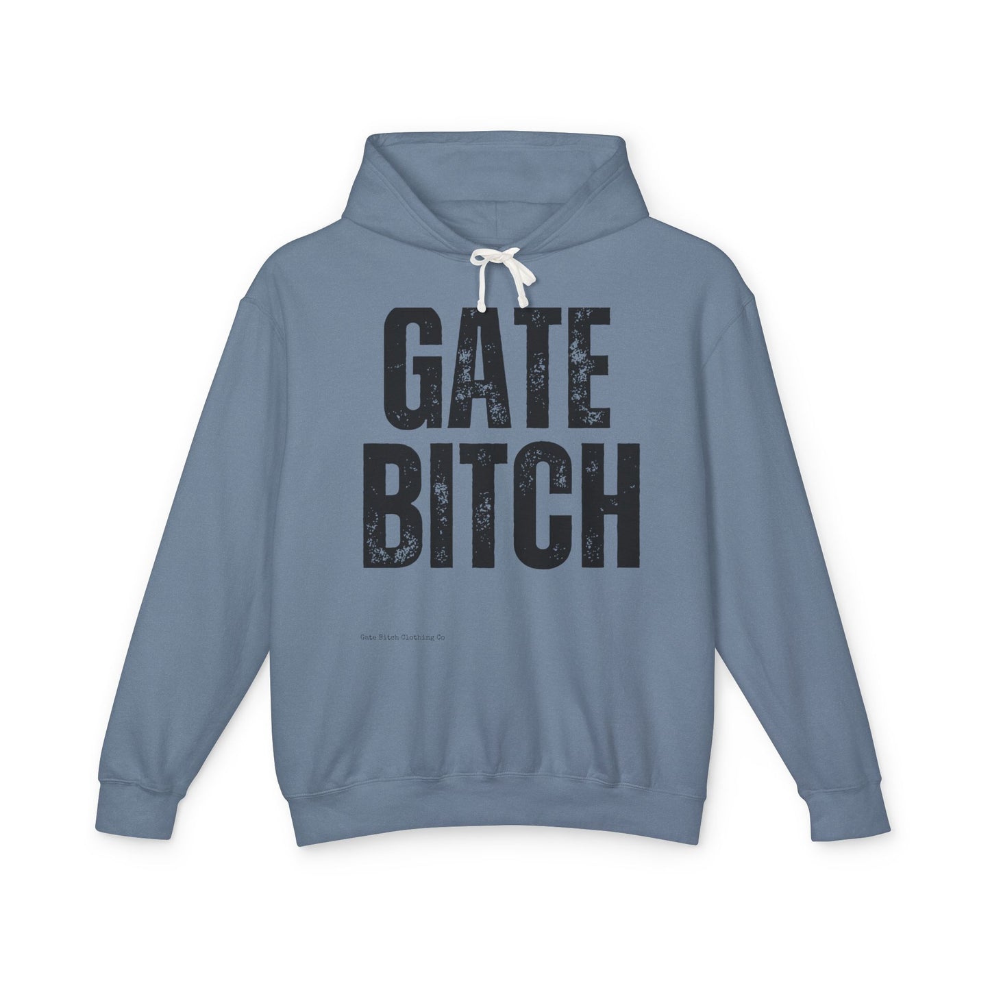 Lightweight Hooded Sweatshirt - Comfortable Lightweight Gate Bitch Hoodie Rodeo Ranch