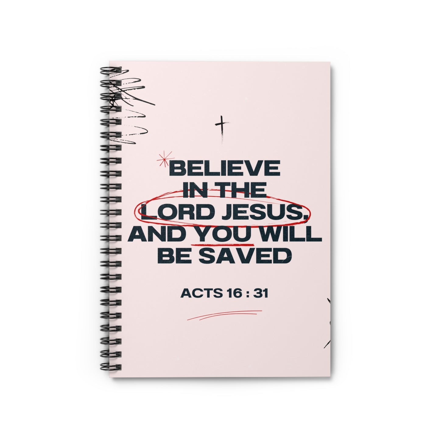 Faith-Inspiring Ruled Spiral Notebook - "Believe in the Lord Jesus" - Great for Daily Reflections and Prayer Journals