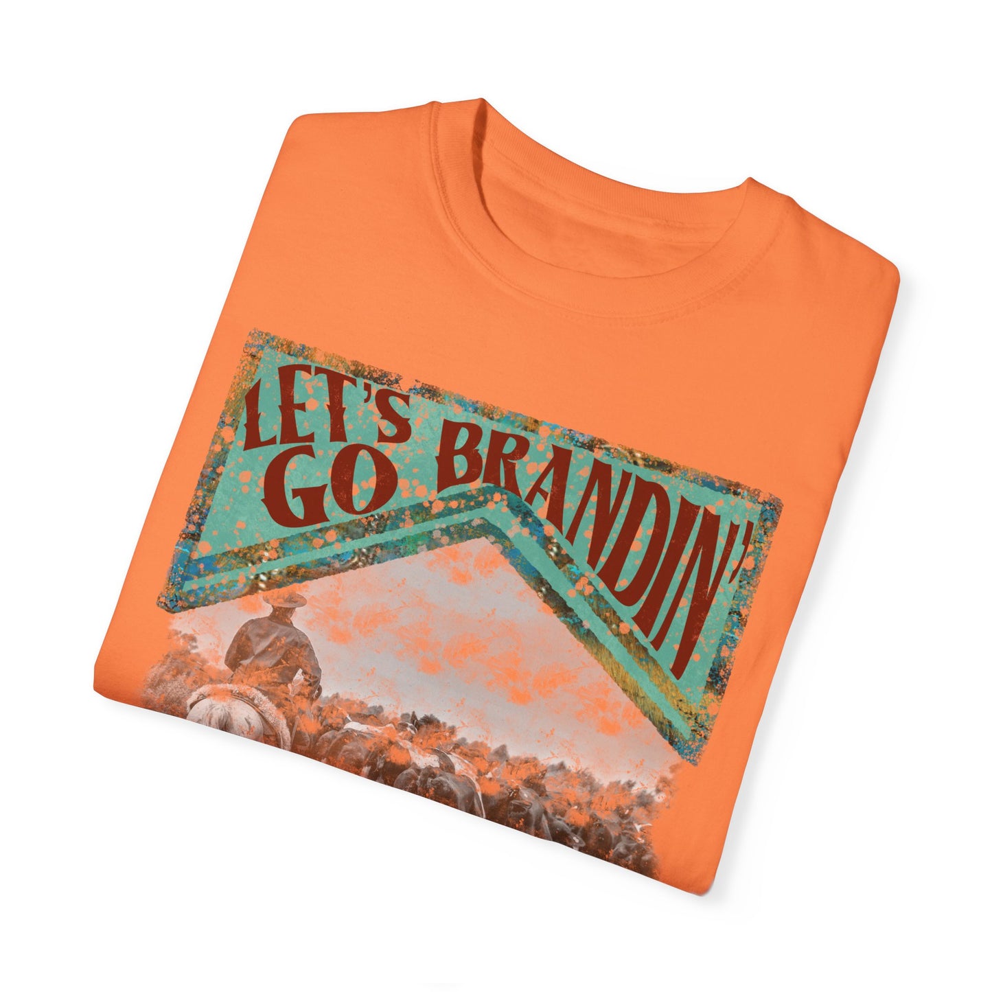 Lets Go Brandin Tshirt - 6 Colors Available
