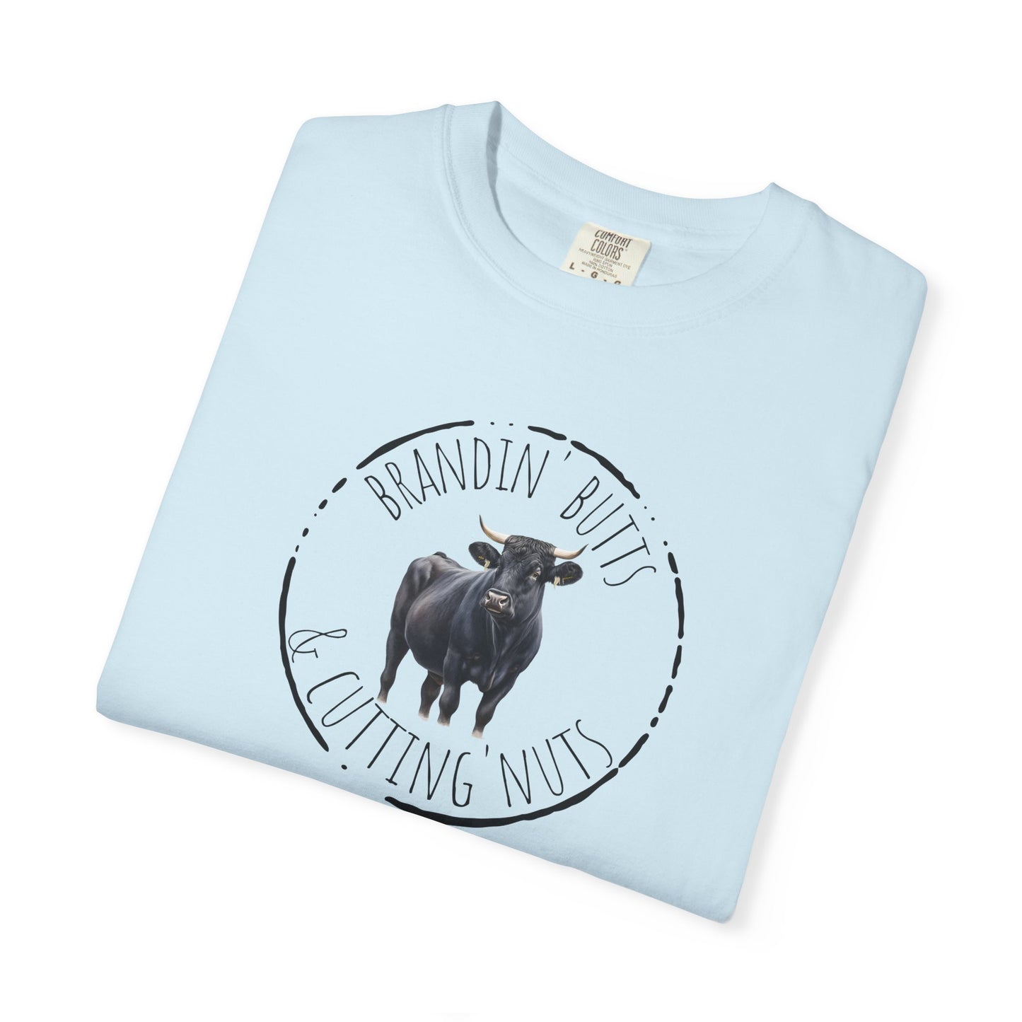 Brandin' Butts Unisex Garment-Dyed T-Shirt - Fun Casual Tee Men or Women, Great for Farmers or Ranchers, Cattle Producers