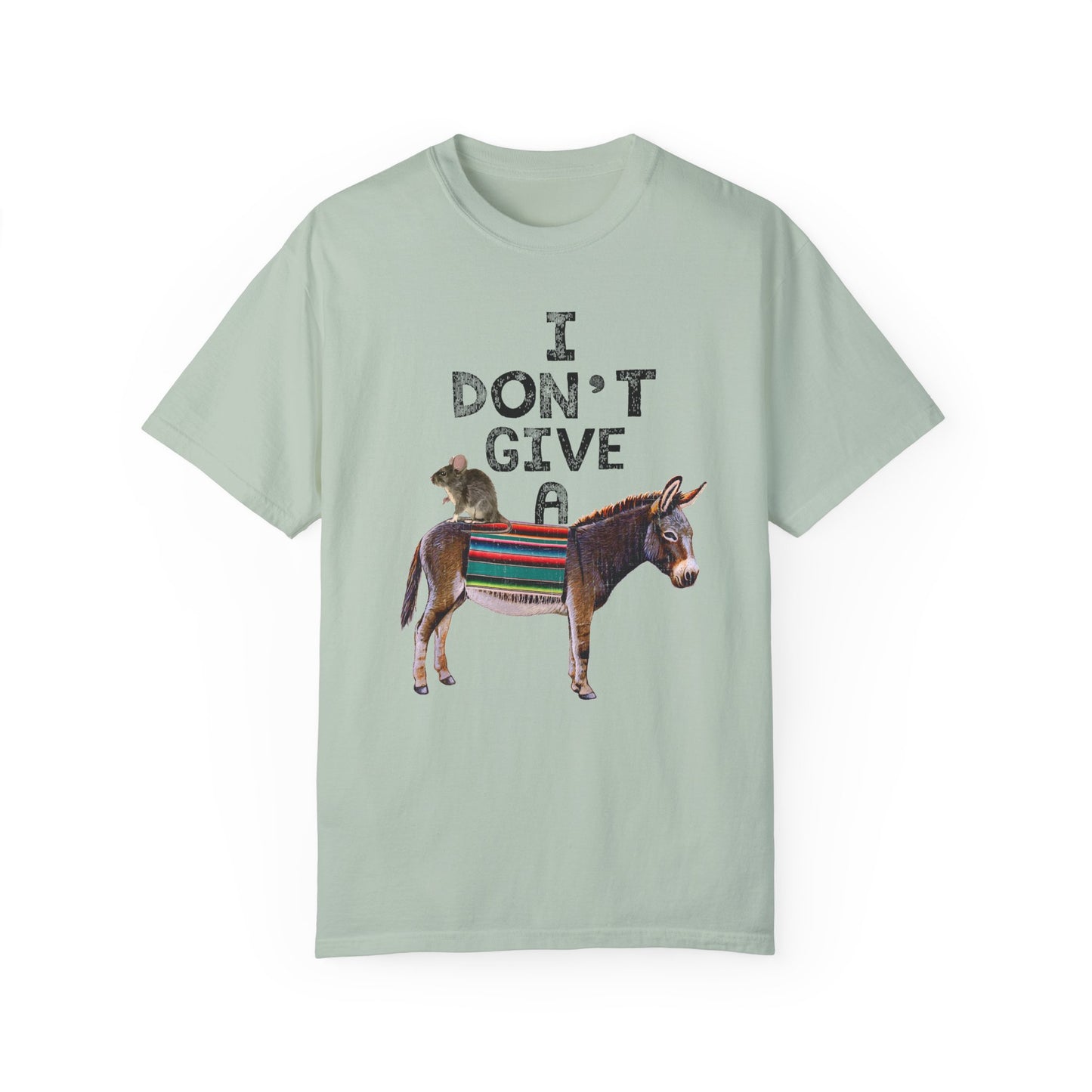 I Don't Give A Rats Ass!!! Funny Unisex tshirt