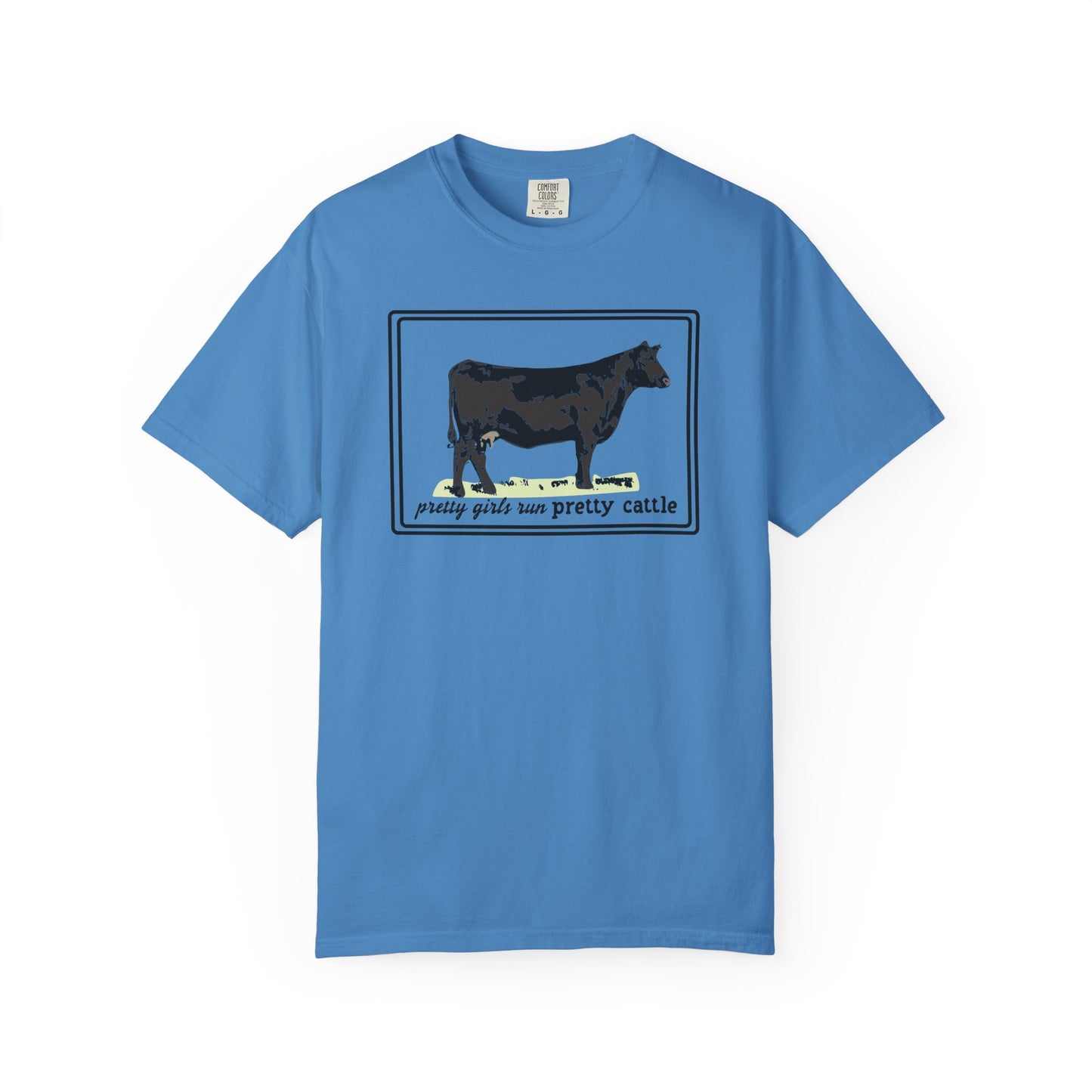 Pretty Girls Run Pretty Cattle - Casual Cow Graphic T-Shirt - Farm Momma, FFA, Summer, Show Cattle, Sale Barn - Multiple Colors