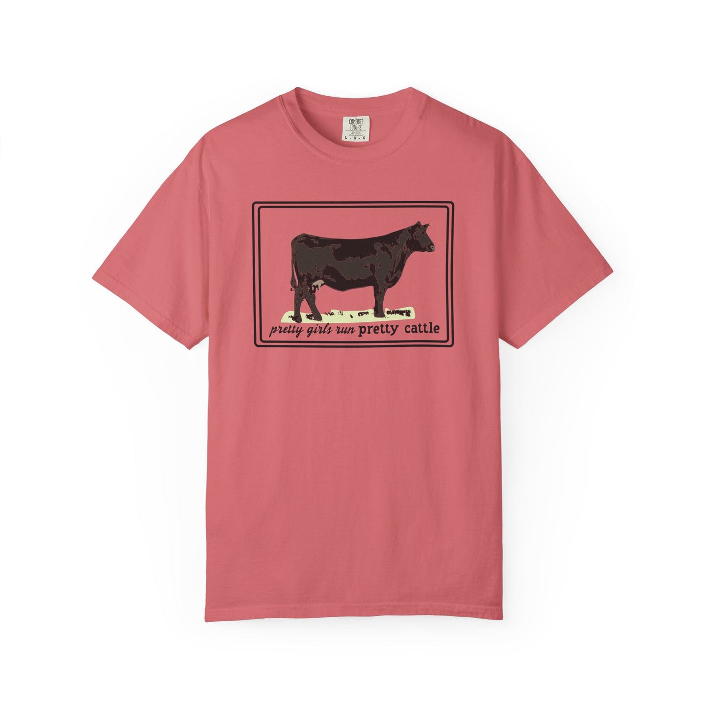Pretty Girls Run Pretty Cattle - Casual Cow Graphic T-Shirt - Farm Momma, FFA, Summer, Show Cattle, Sale Barn - Multiple Colors