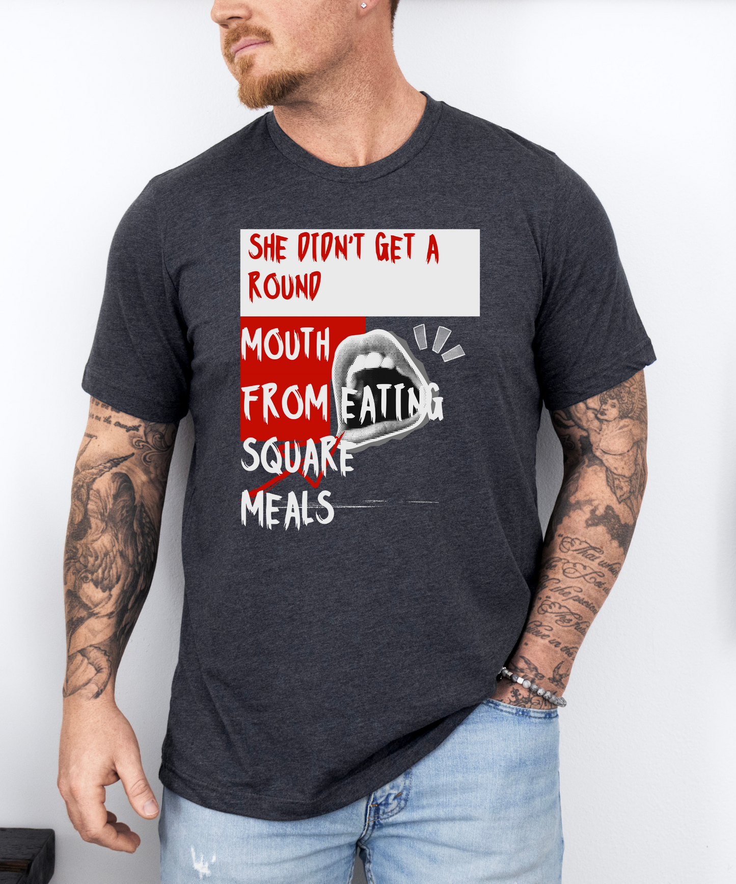 Funny Unisex Garment-Dyed T-shirt - "She Didn't Get a Round Mouth from Eating" - Casual Humor Tee for Food Lovers