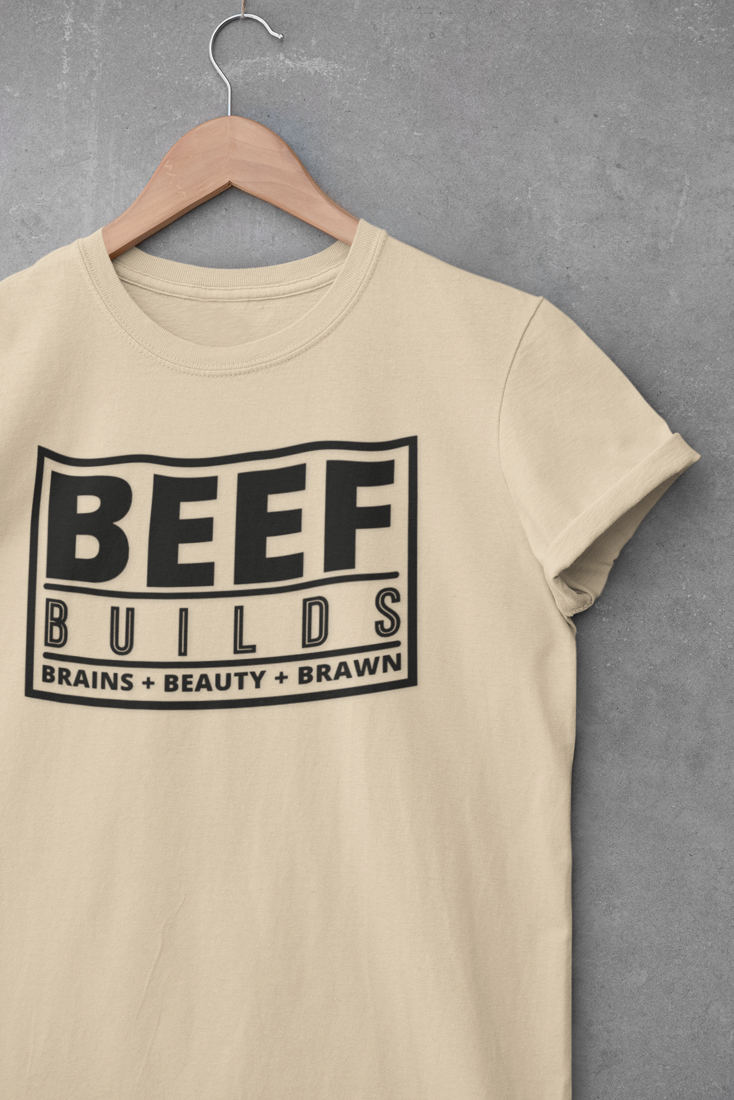 Ladies... Farm Wives, Ranch Wives, Cowgirls, Beef Producers.... You Need this BEEF BUILDS Brains + Beauty + Brawn T-Shirt