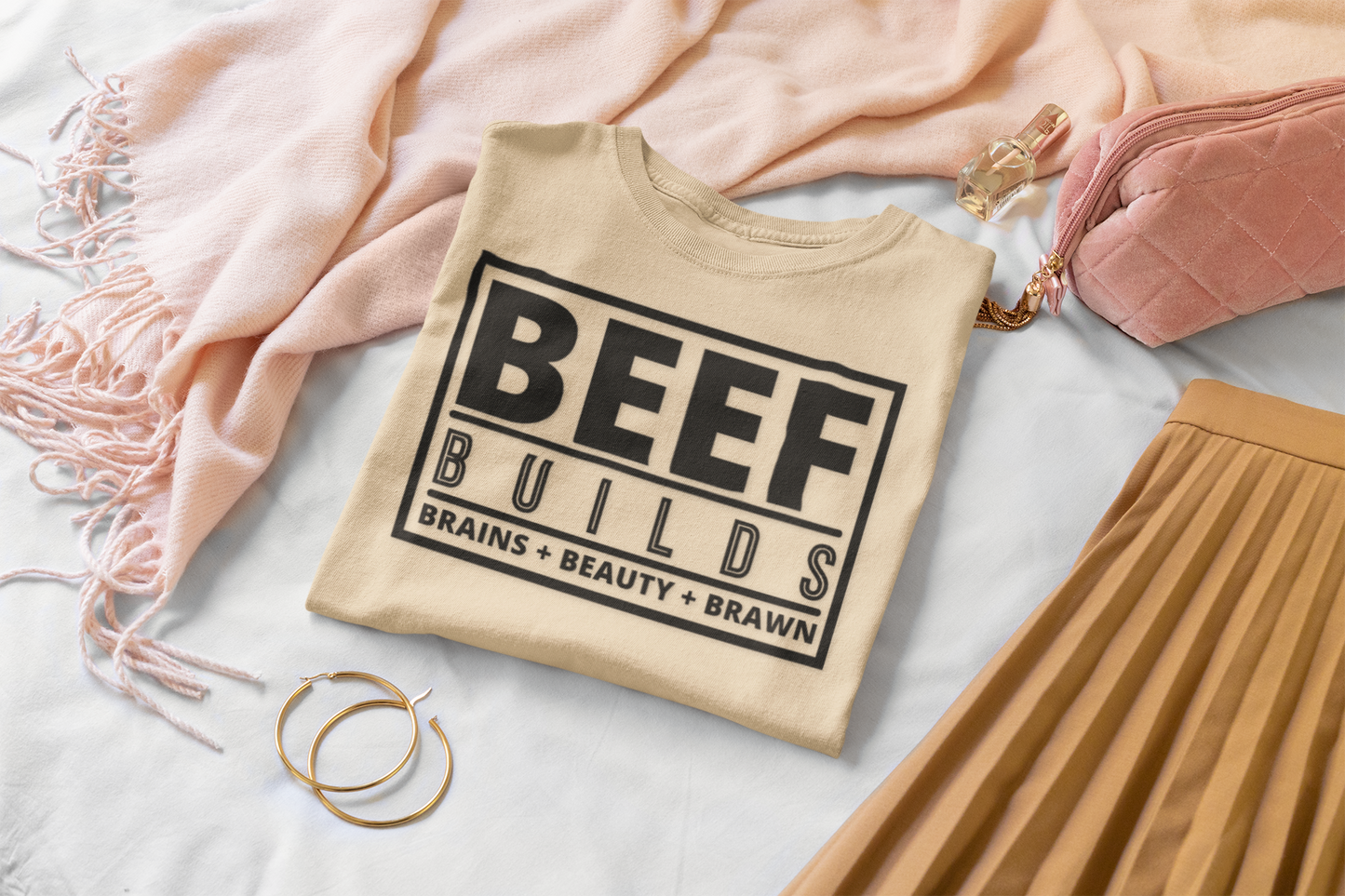 Ladies... Farm Wives, Ranch Wives, Cowgirls, Beef Producers.... You Need this BEEF BUILDS Brains + Beauty + Brawn T-Shirt