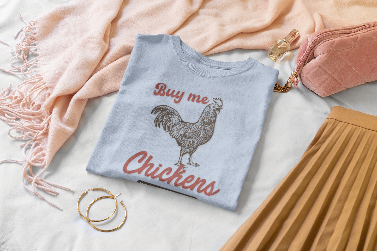 The Way To A Good Woman's Heart.... 'Buy Me Chickens' T- Shirt - Perfect for Egg Dealers, Chicken Lovers, Crazy Chicken Lady, Wives