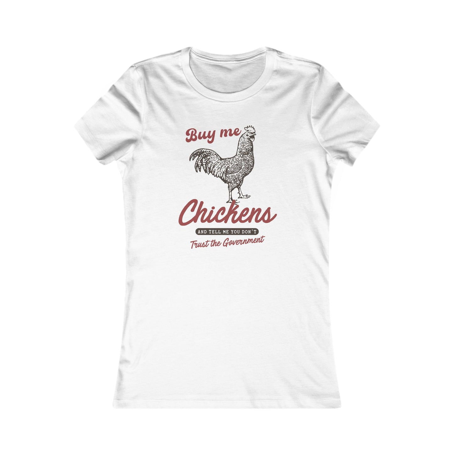 The Way To A Good Woman's Heart.... 'Buy Me Chickens' T- Shirt - Perfect for Egg Dealers, Chicken Lovers, Crazy Chicken Lady, Wives