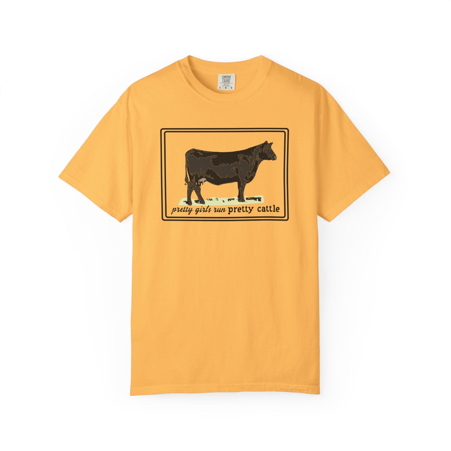 Pretty Girls Run Pretty Cattle - Casual Cow Graphic T-Shirt - Farm Momma, FFA, Summer, Show Cattle, Sale Barn - Multiple Colors