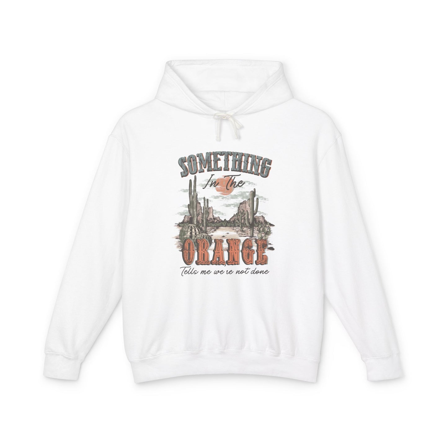 Zach Bryan - Lightweight Hooded Sweatshirt - 'Something in the Orange' Desert Vibes Trendy Vintage Feels