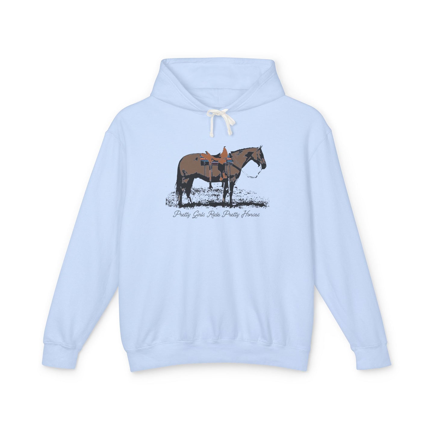 New Pretty Girls Ride Pretty Horses Lightweight Hooded Sweatshirt - Barrel Racer, Horse Lovers, Trail Rides. This will be your favorite- Multiple Colors Available