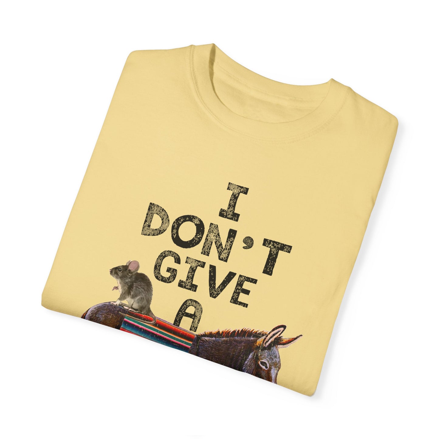 I Don't Give A Rats Ass!!! Funny Unisex tshirt