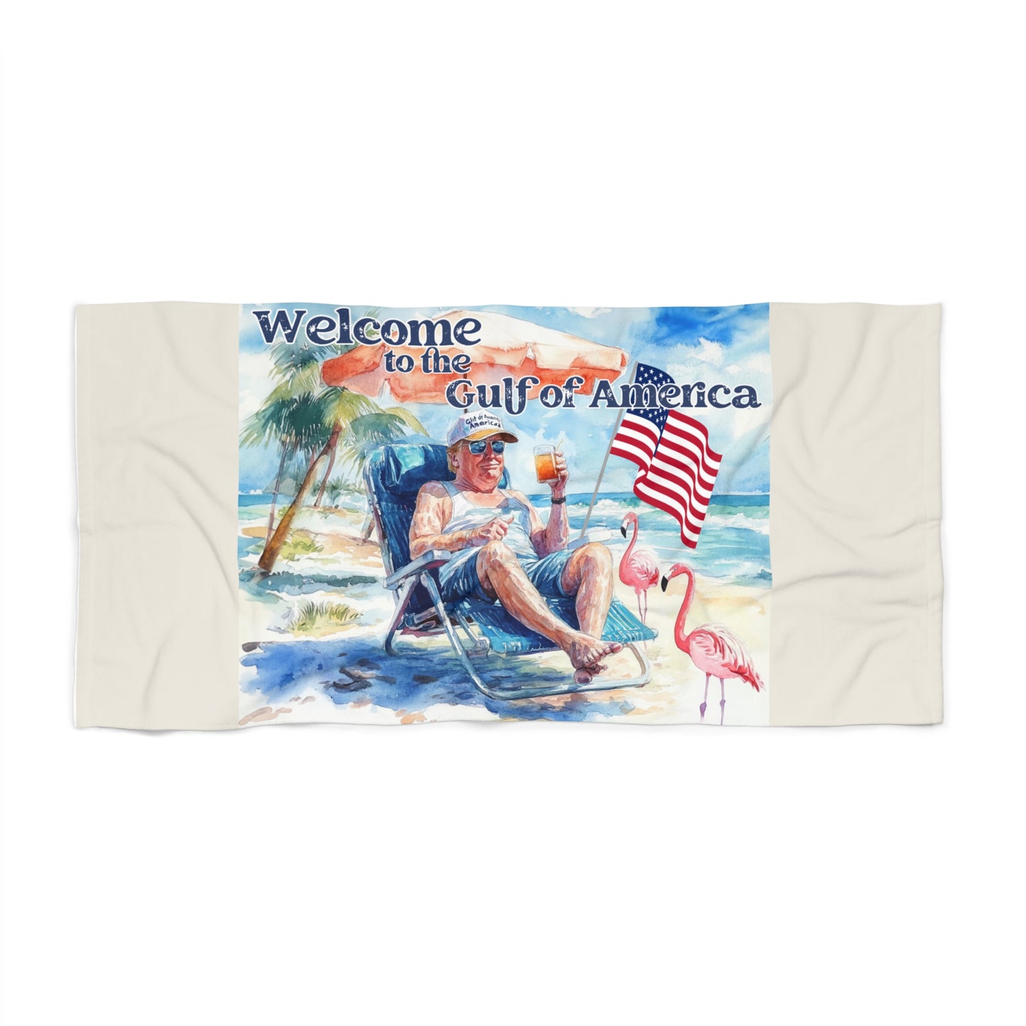 New Design Gulf of America Beach Towel Trump On The Beach Make America Great Drinks On The Beach Just Chillin on the Beach