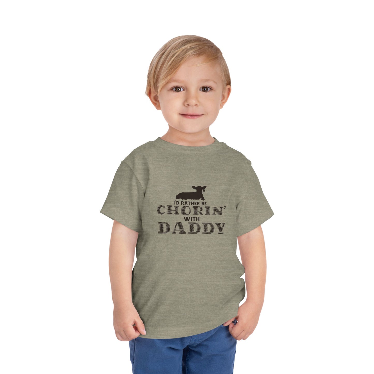 I'd Rather Be Chorin' with Daddy Toddler Tee - Cute Kids Shirt for Father's Day Farm Life Future Farmer Unisex