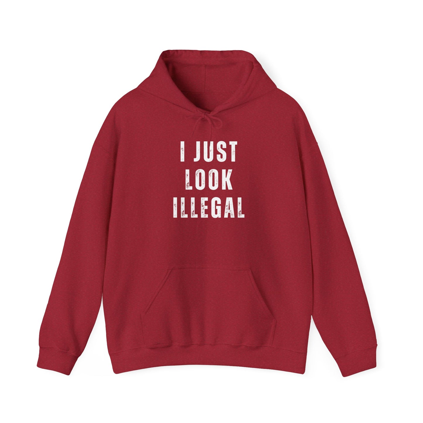 I Just Look Illegal Unisex Heavy Blend™ Hooded Sweatshirt - 1# Best Seller