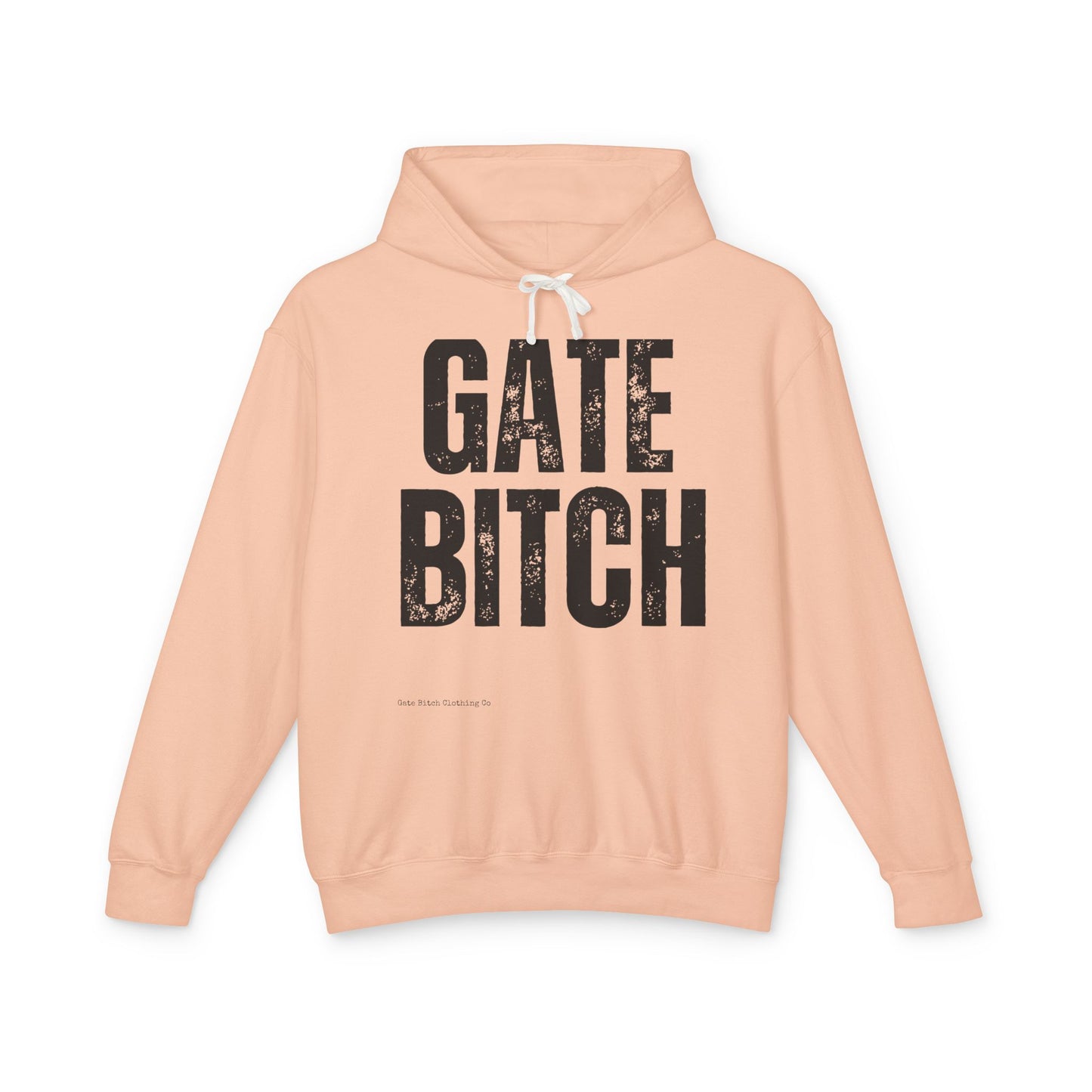 Lightweight Hooded Sweatshirt - Comfortable Lightweight Gate Bitch Hoodie Rodeo Ranch