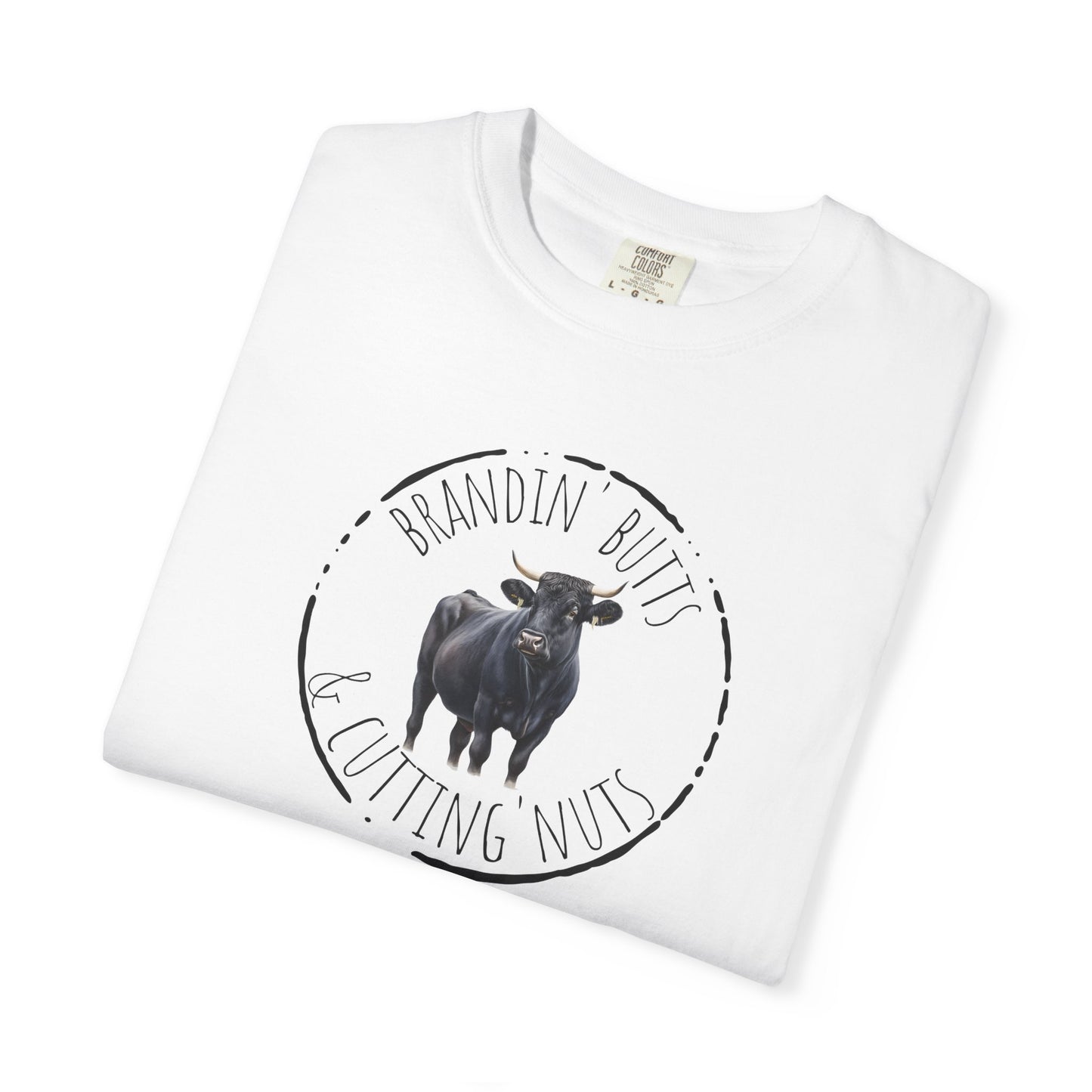 Brandin' Butts Unisex Garment-Dyed T-Shirt - Fun Casual Tee Men or Women, Great for Farmers or Ranchers, Cattle Producers