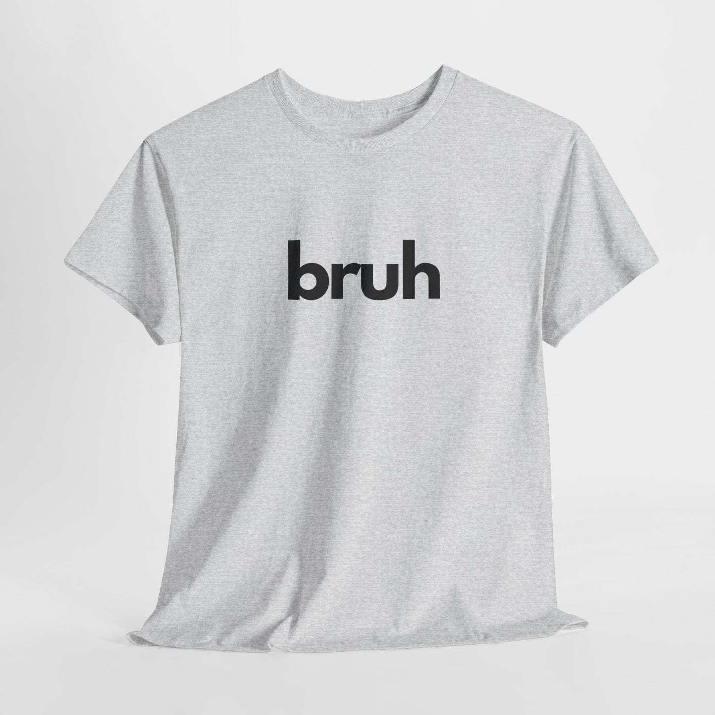 Yo Yo! BRUH.......Funny 'bruh' Unisex Heavy Cotton Tee - Casual Graphic Shirt for Everyday Wear Simple  9 Great Colors Mothers Fathers Day