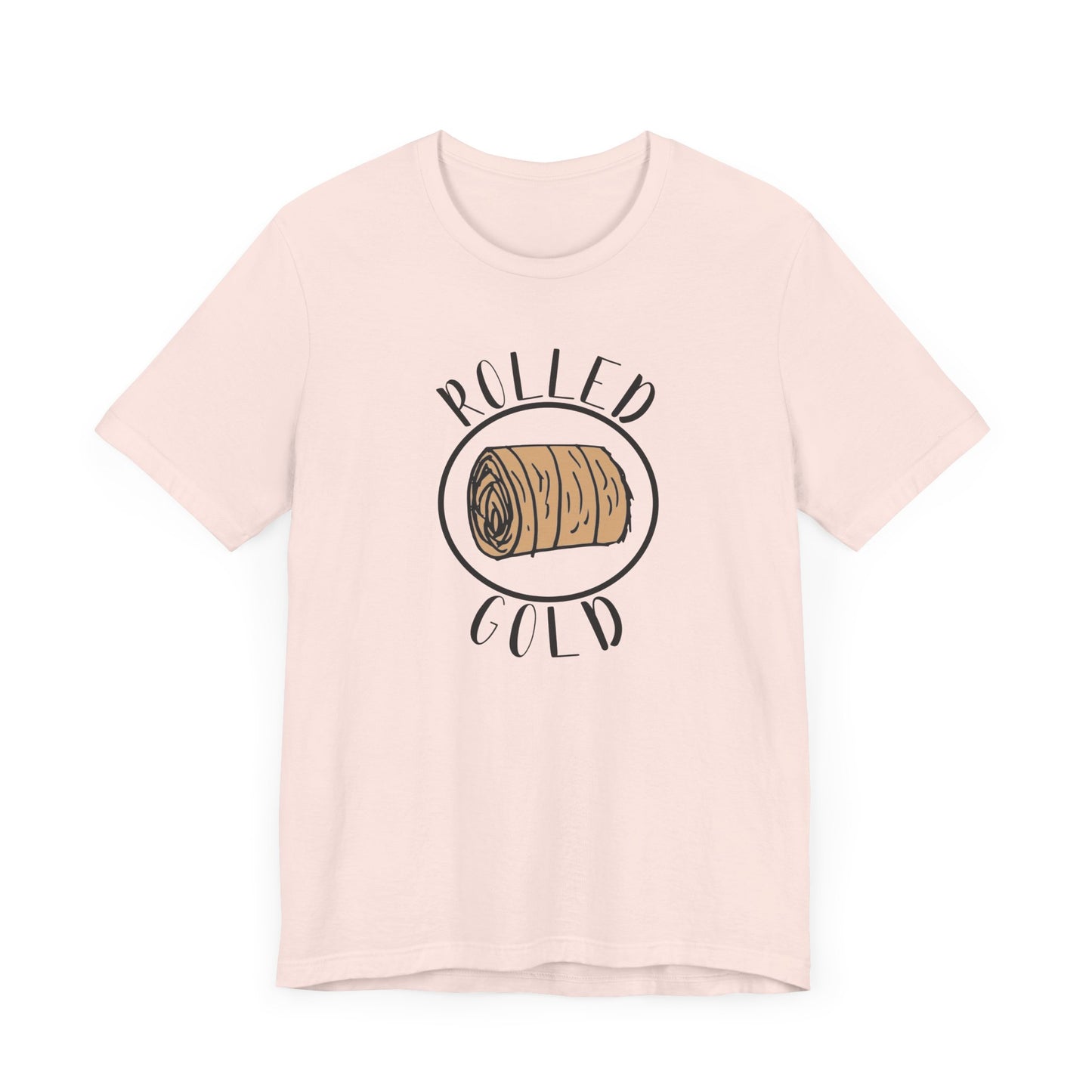 Hay Season Is Here.... Rolled Gold Tee - Fun  Jersey Tee for Farm Wives, Casual Wear, Tractors, Farm Mama, Cattle Feeding, Round Bales, Cattle, Cow