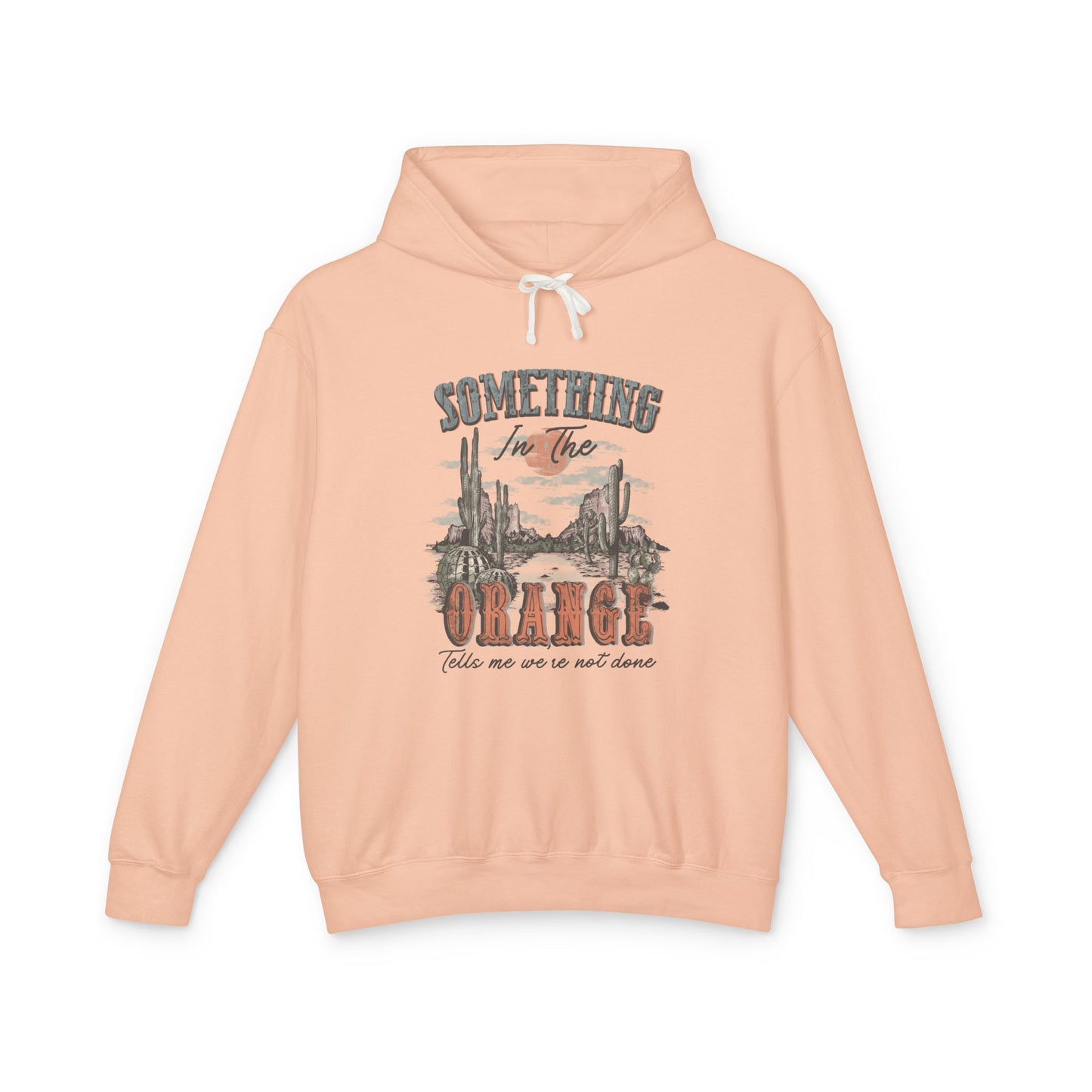 Zach Bryan - Lightweight Hooded Sweatshirt - 'Something in the Orange' Desert Vibes Trendy Vintage Feels