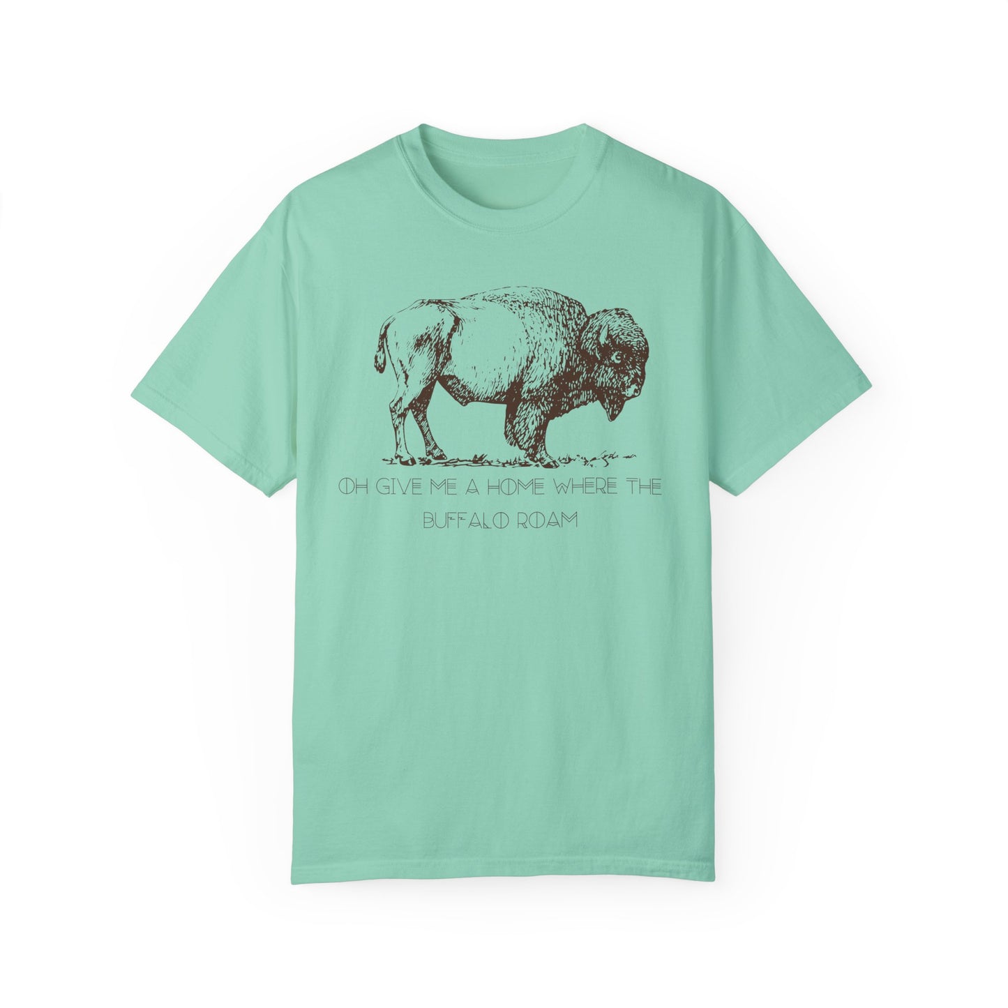 The  "Oh Give Me a Home Where the Buffalo Roam" Tee  4 Colors Available