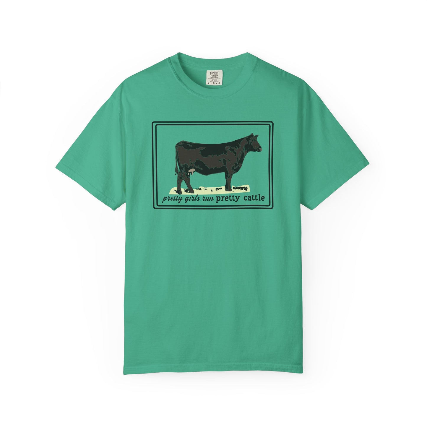 Pretty Girls Run Pretty Cattle - Casual Cow Graphic T-Shirt - Farm Momma, FFA, Summer, Show Cattle, Sale Barn - Multiple Colors