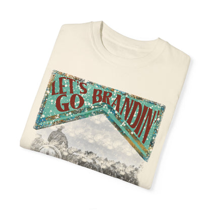 Lets Go Brandin Tshirt - 6 Colors Available