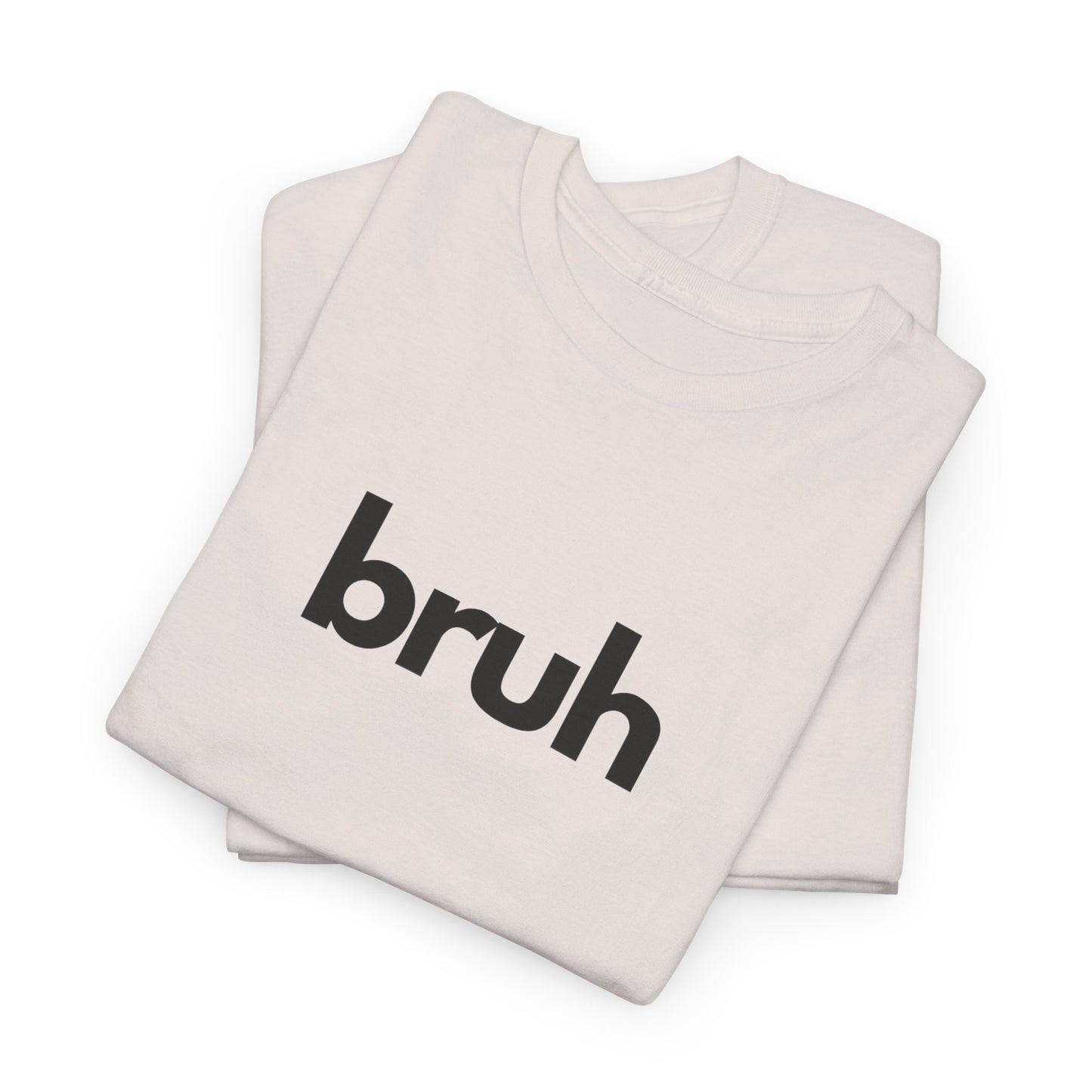 Yo Yo! BRUH.......Funny 'bruh' Unisex Heavy Cotton Tee - Casual Graphic Shirt for Everyday Wear Simple  9 Great Colors Mothers Fathers Day