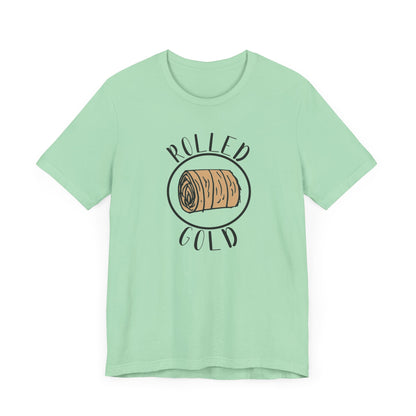 Hay Season Is Here.... Rolled Gold Tee - Fun  Jersey Tee for Farm Wives, Casual Wear, Tractors, Farm Mama, Cattle Feeding, Round Bales, Cattle, Cow