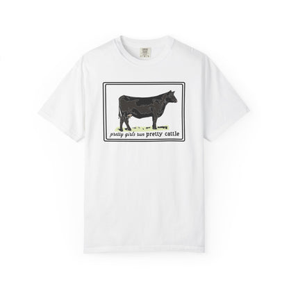 Pretty Girls Run Pretty Cattle - Casual Cow Graphic T-Shirt - Farm Momma, FFA, Summer, Show Cattle, Sale Barn - Multiple Colors