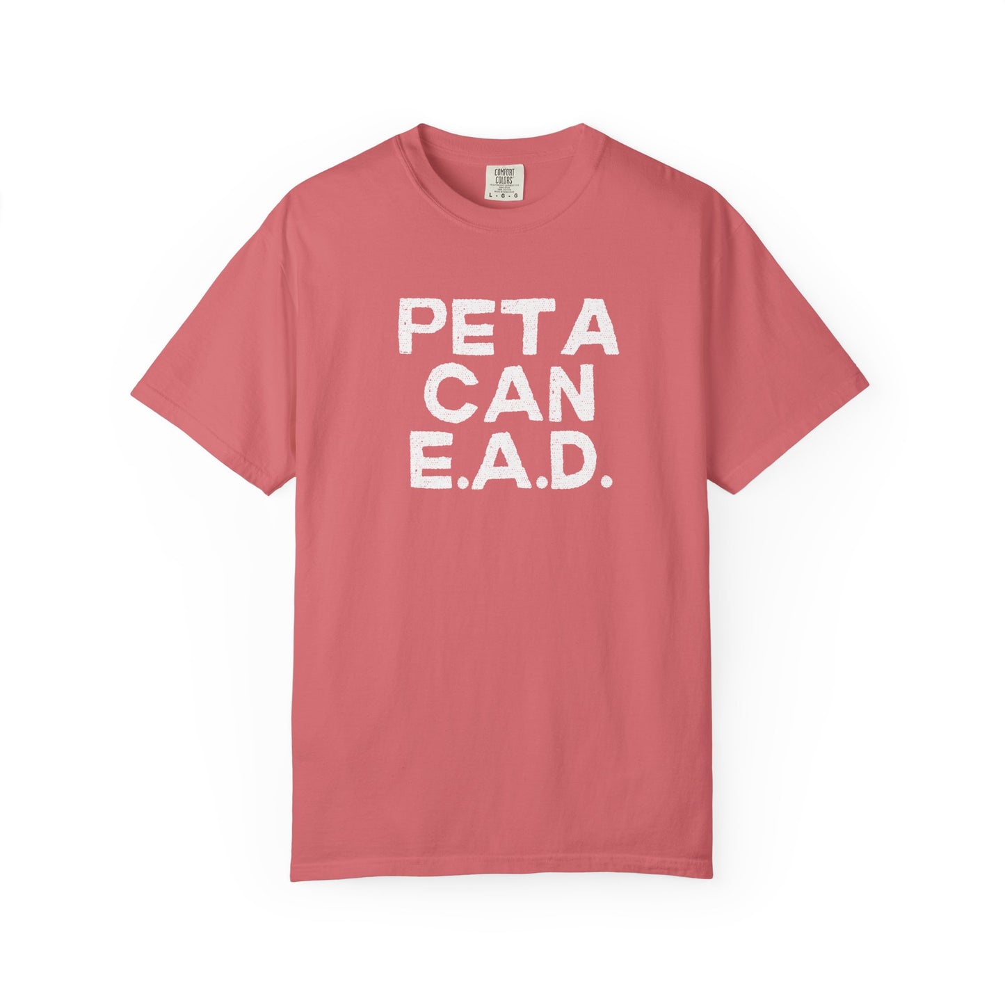 Hey Farmers!!! Here is one for you...... PETA CAN EAD!!! Unisex Tee, Cattle Farmer Tshirt, Farm Tshirt