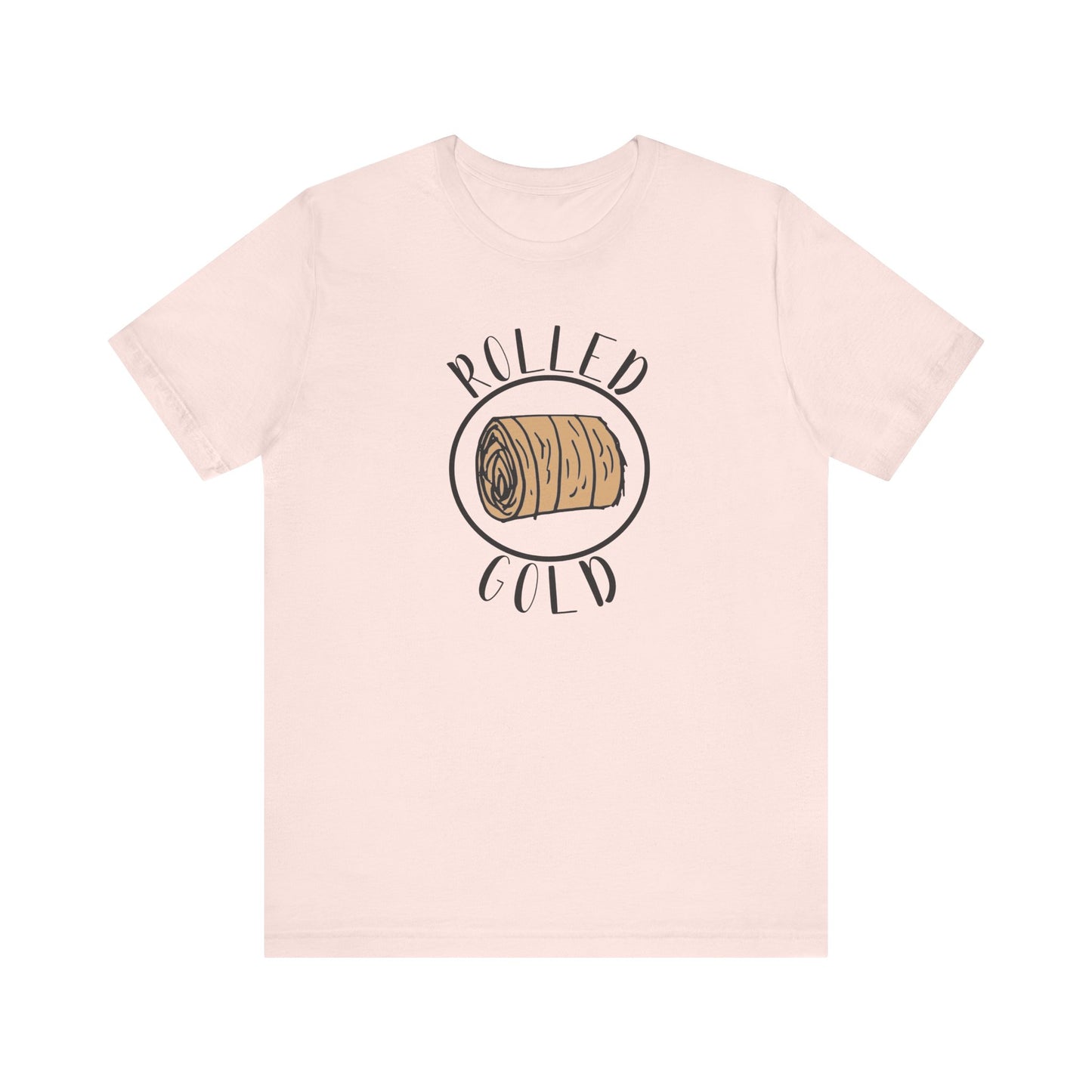 Hay Season Is Here.... Rolled Gold Tee - Fun  Jersey Tee for Farm Wives, Casual Wear, Tractors, Farm Mama, Cattle Feeding, Round Bales, Cattle, Cow