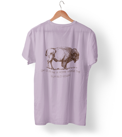 The  "Oh Give Me a Home Where the Buffalo Roam" Tee  4 Colors Available