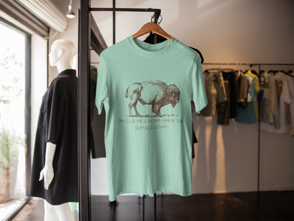 The  "Oh Give Me a Home Where the Buffalo Roam" Tee  4 Colors Available