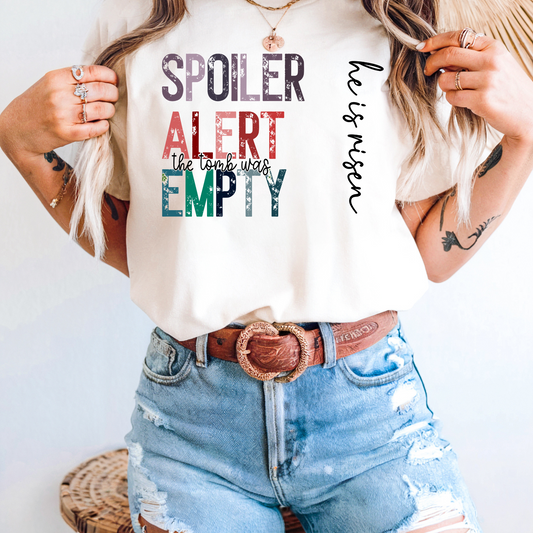 Spoiler Alert: The Tomb Was Empty  - Unisex Tee Just In Time For Easter