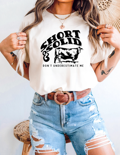 Nothing Like a Good Short and Solid!! Worth the money. Women's Tee Great for Summer Time or Heading to the Rodeo Western Vibes
