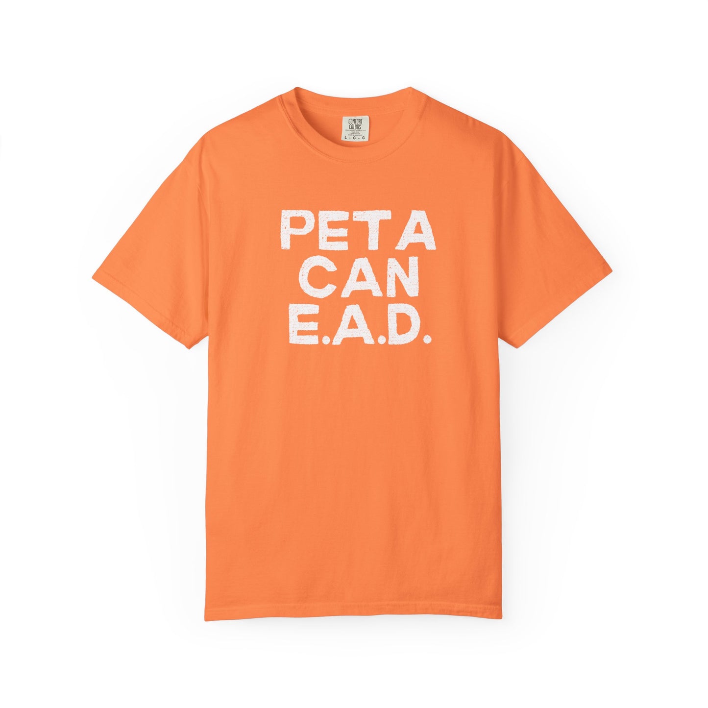 Hey Farmers!!! Here is one for you...... PETA CAN EAD!!! Unisex Tee, Cattle Farmer Tshirt, Farm Tshirt