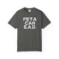 Hey Farmers!!! Here is one for you...... PETA CAN EAD!!! Unisex Tee, Cattle Farmer Tshirt, Farm Tshirt