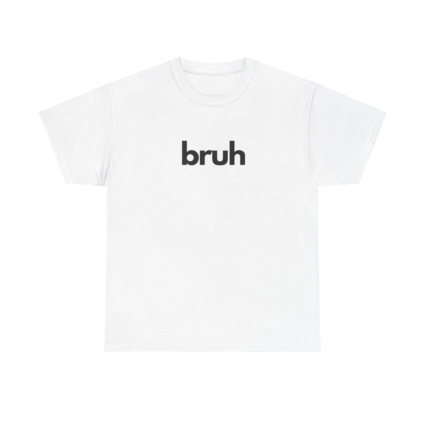 Yo Yo! BRUH.......Funny 'bruh' Unisex Heavy Cotton Tee - Casual Graphic Shirt for Everyday Wear Simple  9 Great Colors Mothers Fathers Day