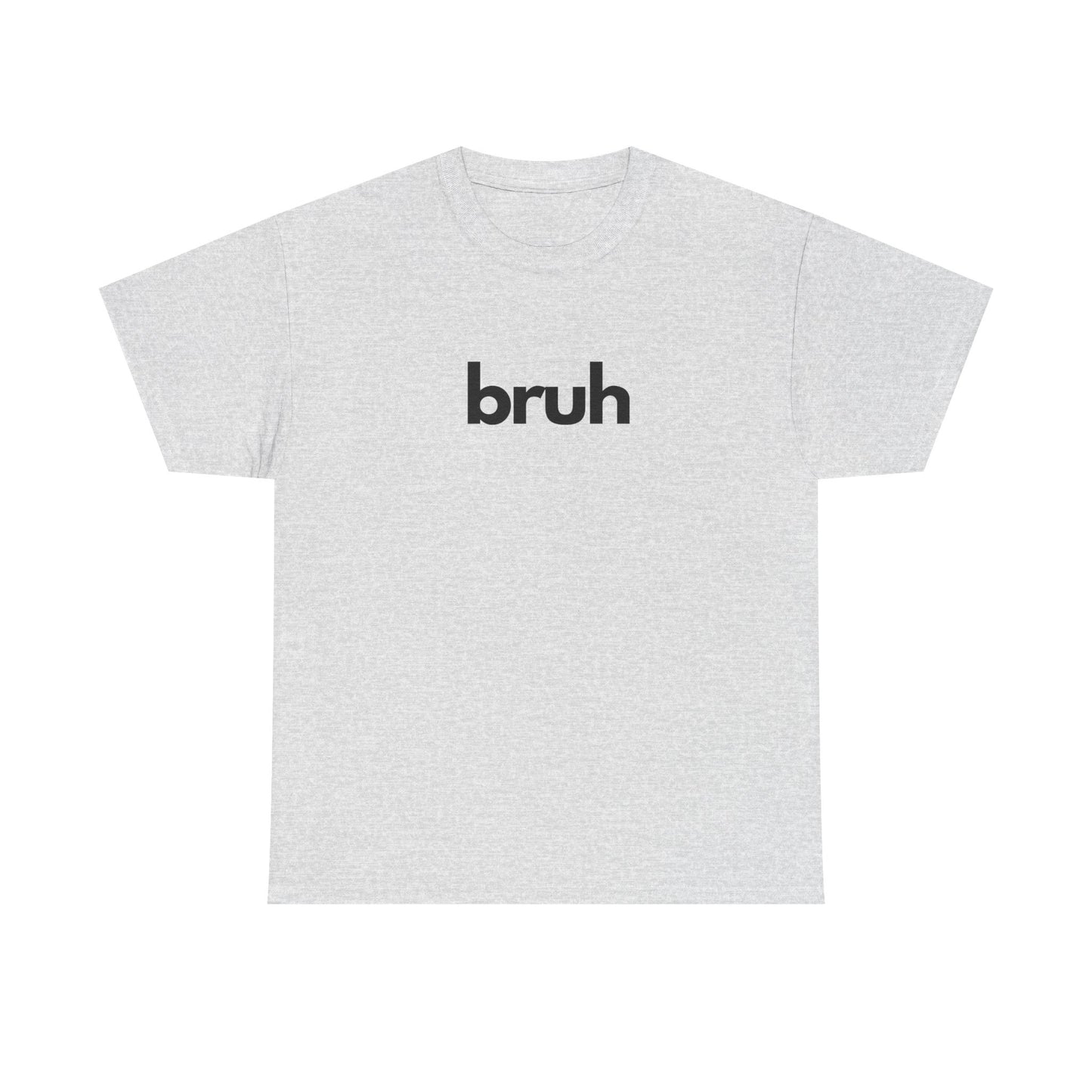 Yo Yo! BRUH.......Funny 'bruh' Unisex Heavy Cotton Tee - Casual Graphic Shirt for Everyday Wear Simple  9 Great Colors Mothers Fathers Day