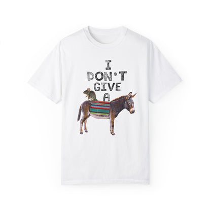 I Don't Give A Rats Ass!!! Funny Unisex tshirt